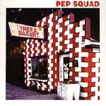 Pep Squad - Yreka Bakery - CD (1999)
